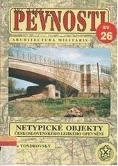 Netypické objekty československého lehkého opevnění z let 1936-1938