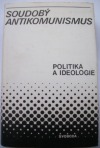 Soudobý antikomunismus: politika a ideologie