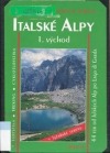 Italské Alpy:  I. východ