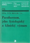 Parathormon, jeho fyziologický a klinický význam