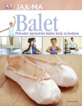 Jak na... balet