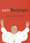 AntiRatzinger: Protipapežský pamflet