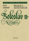Boleslav II.: Sjednotitel českého státu