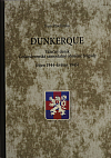 Dunkerque: Válečný deník Československé samostatné obrněné brigády (říjen 1944-květen 1945)
