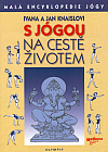 S jógou na cestě životem - Malá encyklopedie jógy