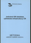 Jednotná GIS databáze cyklistické infrastruktury ČR