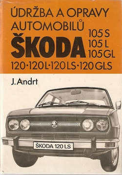 Údržba a opravy automobilů Škoda 105S 105L 105GL 120 120L 120LS 120GLS