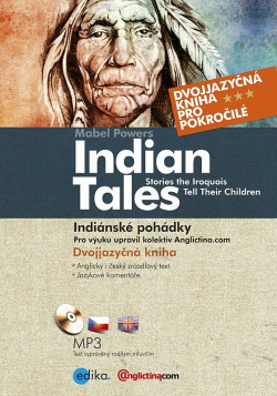 Indiánské pohádky | Indian Tales: Stories the Iroquois Tell Their Children