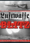 LUFTWAFFE BLITZ -Pohled do zákulisí:listopad 1940-květen 1941