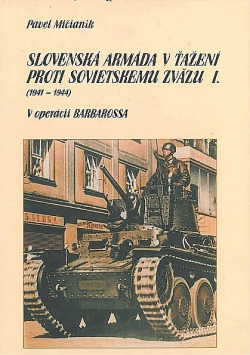 Slovenská armáda v ťažení proti Sovietskemu zväzu I.(1941-1944) - V operácii Barbarossa