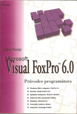 Microsoft Visual FoxPro 6.0 - průvodce programátora