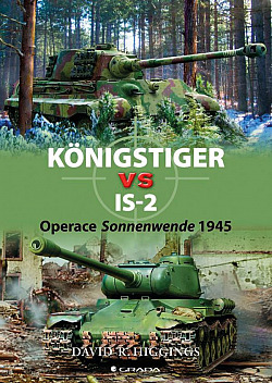 Königstiger vs IS-2: Operace Sonnenwende 1945