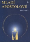 Mladí apoštolové - příběh pro mládež