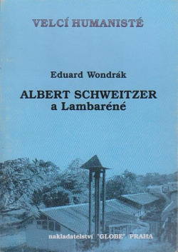 Albert Schweitzer a Lambaréné