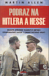 Podraz na Hitlera a Hesse: Nejlépe střežené tajemství britské zpravodajské služby z druhé světové války