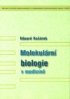 Molekulární biologie v medicíně