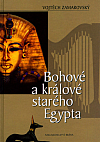 Bohové a králové starého Egypta