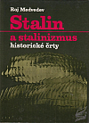 Stalin a stalinizmus - historické črty
