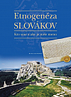 Etnogenéza Slovákov - Kto sme a aké je naše meno