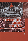 Komunistická strana Slovenska. Dejiny politického subjektu