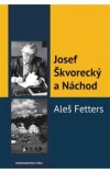 Josef Škvorecký a Náchod