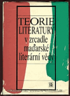 Teorie literatury v zrcadle maďarské kultury
