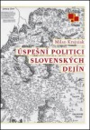 Úspešní politici slovenských dejín
