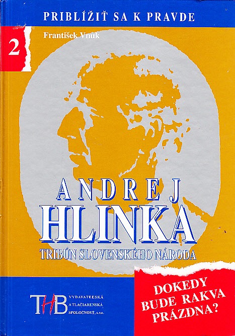 Andrej Hlinka - tribún slovenského národa