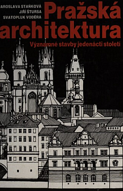 Pražská architektura - Významné stavby jedenácti století