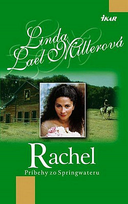 Rachel: príbehy zo Springwateru
