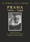 Praha 1919-1940: Kapitoly o meziválečné architektuře