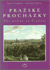 Pražské procházky – pět minut za Prahou