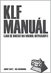 KLF Manuál (Jak se dostat na vrchol hitparády)