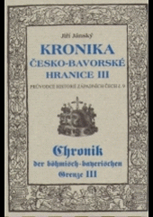 Kronika česko-bavorské hranice III.