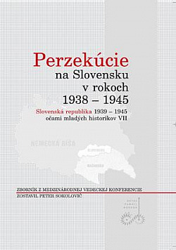 Perzekúcie na Slovensku v rokoch 1938-1945
