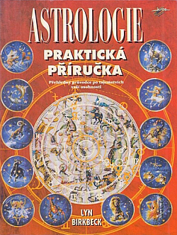 Astrologie: Praktická příručka