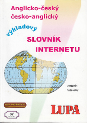 Anglicko-český a česko-anglický výkladový slovník Internetu