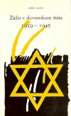 Židia v slovenskom štáte 1939-1945