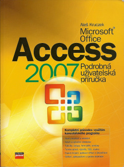 Access 2007 - Podrobná uživatelská příručka
