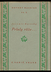 Pršely růže: Kniha sonetů 1886–1920
