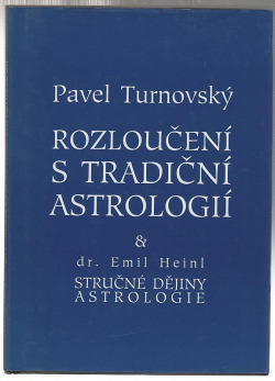 Rozloučení s tradiční astrologií / Stručné dějiny astrologie
