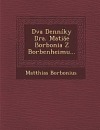 Dva denníky Dra. Matiáše Borbonia z Borbenheimu