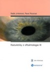 Kazuistiky z oftalmologie III.