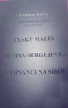 Mučednické obce na Volyni / Český Malín / Michna-Sergejevka / Vyhnanci na Sibiř