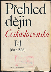 Přehled dějin Československa I/1 [do r. 1526]