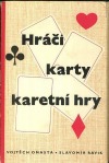 Hráči - karty - karetní hry I. - II.
