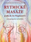 Rytmické masáže - podle dr. Ity Wegmanové