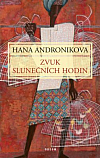 Hana Andronikova - Zvuk slunečních hodin