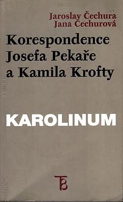 Korespondence Josefa Pekaře a Kamila Krofty