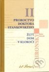 Zobrané spisy zväzok II - Proroctvo doktora Stankovského, Žltý dom v Klokoči